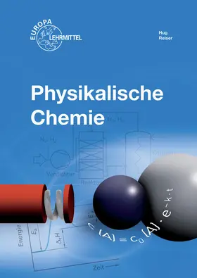 Bierwerth / Hug / Reiser |  Physikalische Chemie | Buch |  Sack Fachmedien