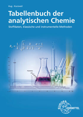 Hug / Kurzweil | Tabellenbuch der analytischen Chemie | Buch | 978-3-8085-7155-2 | sack.de