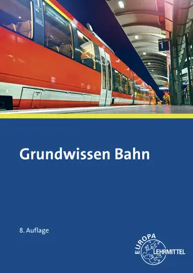 Biehounek / Hegger / Marks-Fährmann |  Grundwissen Bahn | Buch |  Sack Fachmedien