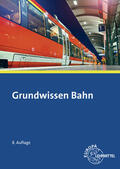 Biehounek / Hegger / Marks-Fährmann |  Grundwissen Bahn | Buch |  Sack Fachmedien