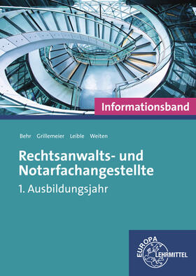 Behr / Grillemeier / Leible | Rechtsanwalts- und Notarfachangestellte, Informationsband | Buch | 978-3-8085-7185-9 | sack.de