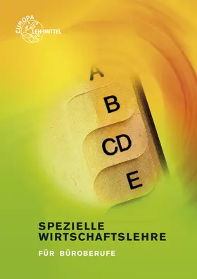Bartnik / Felsch / Frühbauer |  Spezielle Wirtschaftslehre für Büroberufe | Buch |  Sack Fachmedien