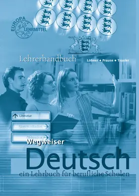 Löbner / Traxler |  Lehrerhandbuch zu 72205 | Sonstiges |  Sack Fachmedien