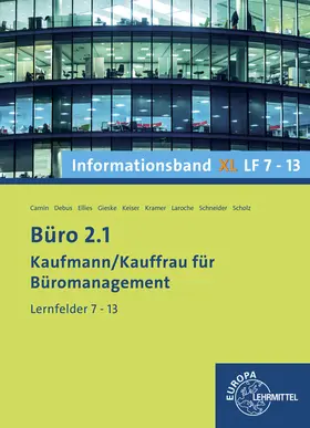 Camin / Debus / Ellies |  Büro 2.1, Informationsband XL, Lernfelder 7 - 13 | Buch |  Sack Fachmedien