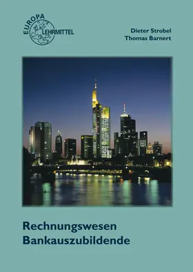 Barnert / Strobel |  Rechnungswesen Bankauszubildende | Buch |  Sack Fachmedien