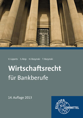 Lüpertz / Reip / Rozynski |  Wirtschaftsrecht für Bankberufe | Buch |  Sack Fachmedien