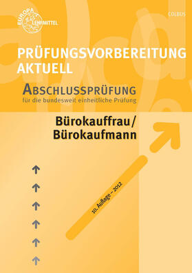 Colbus | Prüfungsvorbereitung aktuell - Bürokauffrau/Bürokaufmann | Buch | 978-3-8085-7599-4 | sack.de
