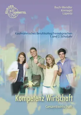 Buch-Wendler / Kornagel / Lüpertz |  Kompetenz Wirtschaft - Gesamtwirtschaft | Buch |  Sack Fachmedien