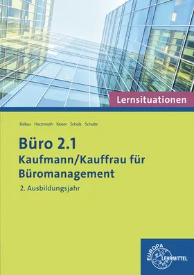 Camin / Debus / Hochmuth |  Büro 2.1 - Kaufmann/Kauffrau für Büromanagement | Buch |  Sack Fachmedien