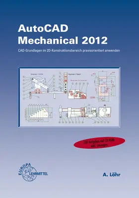Löhr | AutoCAD Mechanical 2012 | Medienkombination | 978-3-8085-7966-4 | sack.de