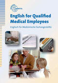 Bendix |  English for Qualified Medical Employees | Buch |  Sack Fachmedien