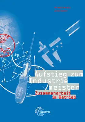 Fischer / Höfle / Schuhmann |  Aufstieg zum Industriemeister | Buch |  Sack Fachmedien