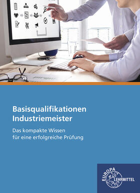 Bartel / Gomeringer / Pasternak | Industriemeister Basisqualifikationen | Buch | 978-3-8085-8050-9 | sack.de