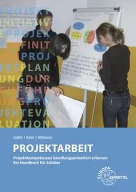 Endler / Kührt / Wittmann |  Projektarbeit | Buch |  Sack Fachmedien