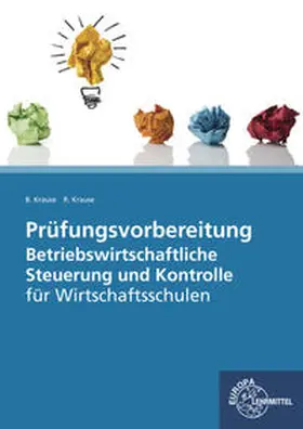 Krause |  Prüfungsvorbereitung Betriebswirtschaftliche Steuerung und Kontrolle | Buch |  Sack Fachmedien
