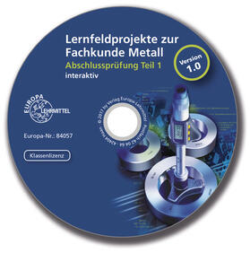 Burmester / Dillinger / Escherich | Lernfeldprojekte zur Fachkunde Metall - interaktiv | Sonstiges | 978-3-8085-8405-7 | sack.de