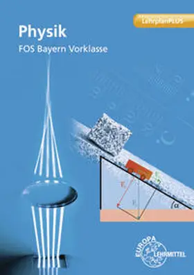 Dillinger / Schittenhelm |  Physik FOS Bayern – Vorklasse | Buch |  Sack Fachmedien