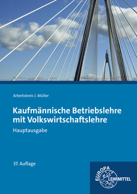 Felsch / Frühbauer / Krohn |  Kaufmännische Betriebslehre mit Volkswirtschaftslehre | Buch |  Sack Fachmedien