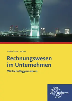 Felsch / Frühbauer / Krohn |  Rechnungswesen im Unternehmen | Buch |  Sack Fachmedien