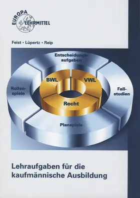 Feist / Lüpertz / Reip |  Lehraufgaben für die kaufmännische Ausbildung | Buch |  Sack Fachmedien