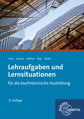 Feist / Lüpertz / Reip |  Lehraufgaben und Lernsituationen | Buch |  Sack Fachmedien