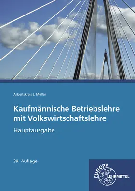 Felsch / Frühbauer / Krohn |  Kaufmännische Betriebslehre Hauptausgabe mit Volkswirtschaftslehre | Buch |  Sack Fachmedien