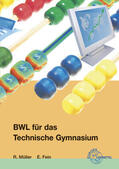 Fein / Müller |  BWL für das Technische Gymnasium | Buch |  Sack Fachmedien