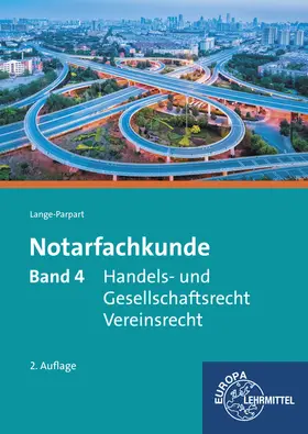 Lange-Parpart |  Notarfachkunde 04. Handels- und Gesellschaftsrecht, Vereinsrecht | Buch |  Sack Fachmedien