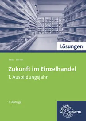 Beck / Berner | Lösungen zu 99730 | Buch | 978-3-8085-9626-5 | www.sack.de