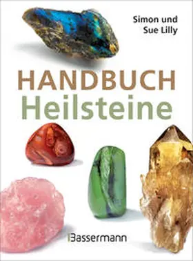 Lilly |  Handbuch Heilsteine | Buch |  Sack Fachmedien