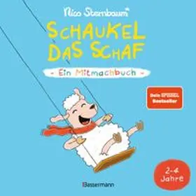 Sternbaum |  Schaukel das Schaf - Ein Mitmachbuch zum Schütteln, Schaukeln, Pusten, Klopfen und sehen, was dann passiert. Von 2 bis 4 Jahren | Buch |  Sack Fachmedien