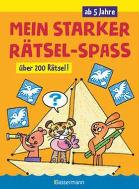 Pautner |  Mein starker Rätsel-Spaß. Über 200 Rätsel für Kinder ab 5 Jahren. Von Punkt zu Punkt, Bilderrätsel, Suchbilder, Labyrinthe, Ausmalbilder u.v.m. | Buch |  Sack Fachmedien
