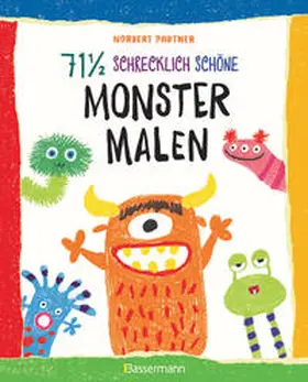 Pautner |  71 einhalb schrecklich schöne Monster malen | Buch |  Sack Fachmedien
