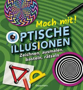 Baker |  Mach mit! - Optische Illusionen: Zeichnen, ausmalen, basteln, rätseln, spielen! Das Aktivbuch für Kinder ab 6 Jahren | Buch |  Sack Fachmedien