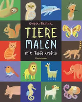 Pautner |  Tiere malen mit Tafelkreide. Für Kinder ab 5 Jahren | Buch |  Sack Fachmedien
