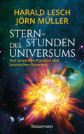 Lesch / Müller |  Sternstunden des Universums - Von tanzenden Planeten und kosmischen Rekorden | Buch |  Sack Fachmedien