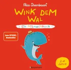 Sternbaum |  Wink dem Wal - Ein Mitmachbuch zum Schütteln, Schaukeln, Pusten, Klopfen und sehen, was dann passiert | Buch |  Sack Fachmedien