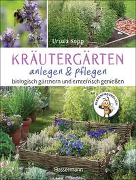 Kopp |  Kräutergärten anlegen und pflegen. Biologisch gärtnern und genießen | Buch |  Sack Fachmedien
