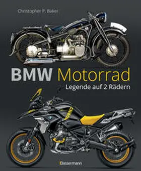 Baker |  BMW Motorrad. Legende auf 2 Rädern seit 100 Jahren | Buch |  Sack Fachmedien