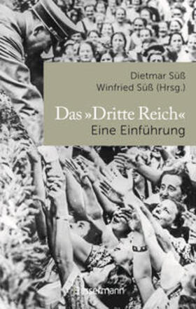 Süß | Das 'Dritte Reich' Eine Einführung | Buch | 978-3-8094-4811-2 | sack.de