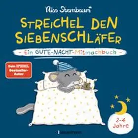 Sternbaum |  Streichel den Siebenschläfer - Ein Gute-Nacht-Mitmachbuch. Für Kinder ab 2 Jahren | Buch |  Sack Fachmedien