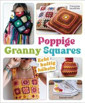 Vauzeilles |  Poppige Granny Squares - echt kultig häkeln | Buch |  Sack Fachmedien