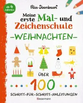 Sternbaum |  Meine erste Mal- und Zeichenschule - Weihnachten. Ab 4 Jahren | Buch |  Sack Fachmedien
