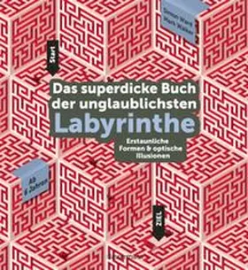 Ward / Walker |  Das superdicke Buch der unglaublichsten Labyrinthe. Ab 6 Jahren | Buch |  Sack Fachmedien