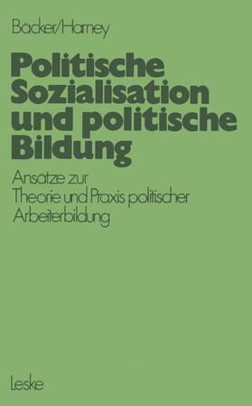 Bäcker | Politische Sozialisation und politische Bildung | Buch | 978-3-8100-0155-9 | sack.de