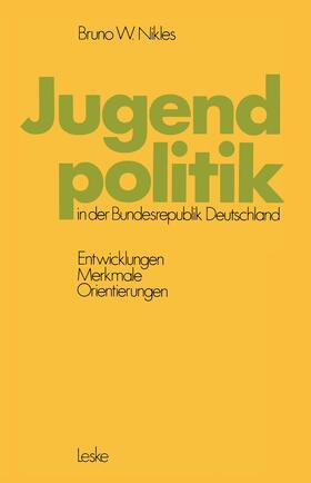 Nikles | Jugendpolitik in der Bundesrepublik Deutschland | Buch | 978-3-8100-0203-7 | sack.de