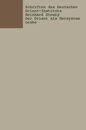 Reinhard |  Der Orient als Geosystem | Buch |  Sack Fachmedien