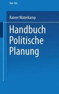 Waterkamp |  Waterkamp, R: Handbuch politische Planung | Buch |  Sack Fachmedien