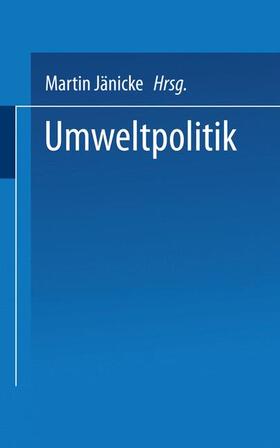 Jänicke | Umweltpolitik | Buch | 978-3-8100-0234-1 | sack.de