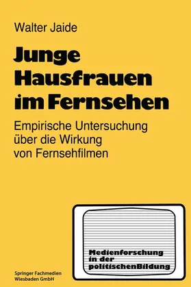 Jaide |  Junge Hausfrauen im Fernsehen | Buch |  Sack Fachmedien